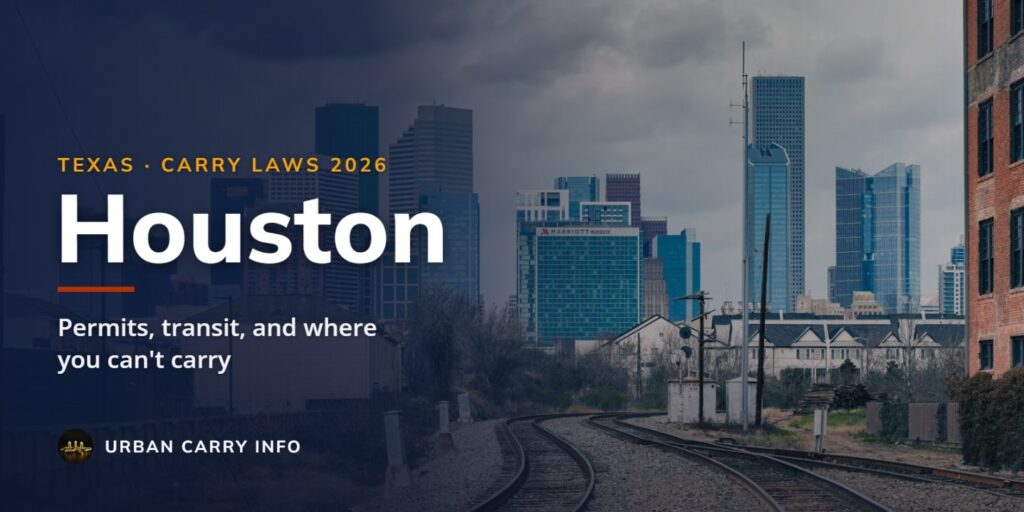 Concealed carry laws in Houston, Texas for 2026: permits, transit, and where you can't carry